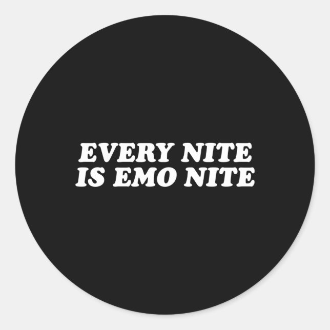 Sticker Rond Chaque Nite Est Emo Nite Chaque Nuit Est Emo Night (Devant)