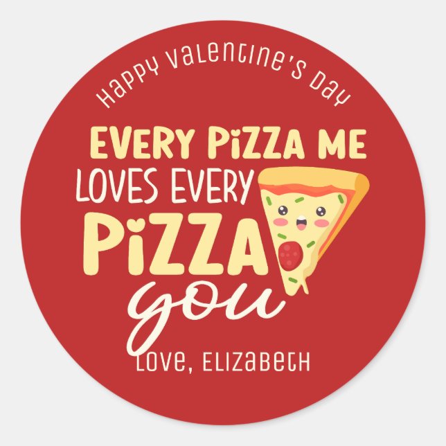 Sticker Rond Chaque Pizza Me Aime Vous Mignonne Saint Valentin  (Devant)