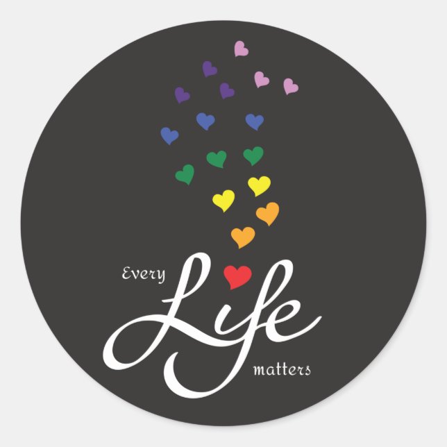 Sticker Rond Chaque vie compte - couleurs arc-en-ciel (Devant)