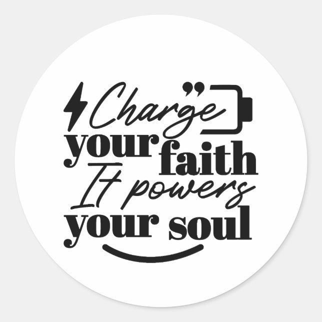 Sticker Rond Charge Your Faith – Christian Inspirational Quote  (Devant)