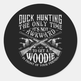 Sticker Rond Chasse au canard Hommes Femmes Chasseur amusant Am