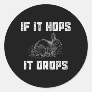 Sticker Rond Chasse au lapin amusant - Grand cadeau de chasseur