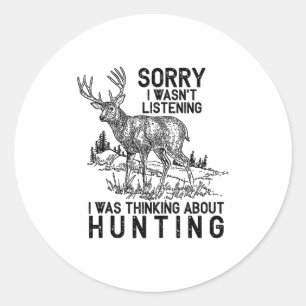 Sticker Rond Chasse - Cerf Citation Drôle Cadeau de Chasseur Dé