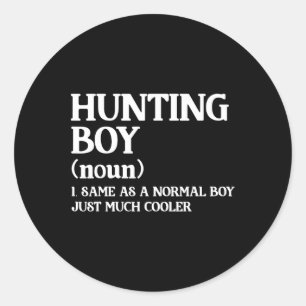 Sticker Rond Chasse Garçon Définition Même Qu'Un Garçon Normal