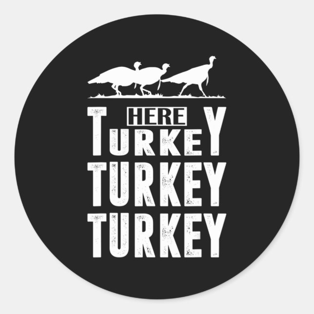 Sticker Rond Chasse Turquie amusante ici Turquie Turquie Chasse (Devant)