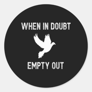 Sticker Rond Chasseur Drôle De Dove Pour Chasseurs - Idée De Do