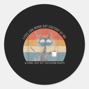 Sticker Rond Chat drôle et sarcastique Je sens que le travail a