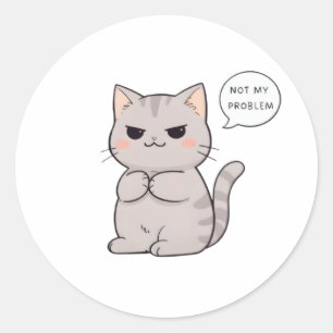 Sticker Rond Chat imperturbable "Pas Mon Problème" Design Amusa