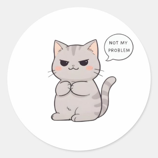 Sticker Rond Chat imperturbable "Pas Mon Problème" Design Amusa (Devant)