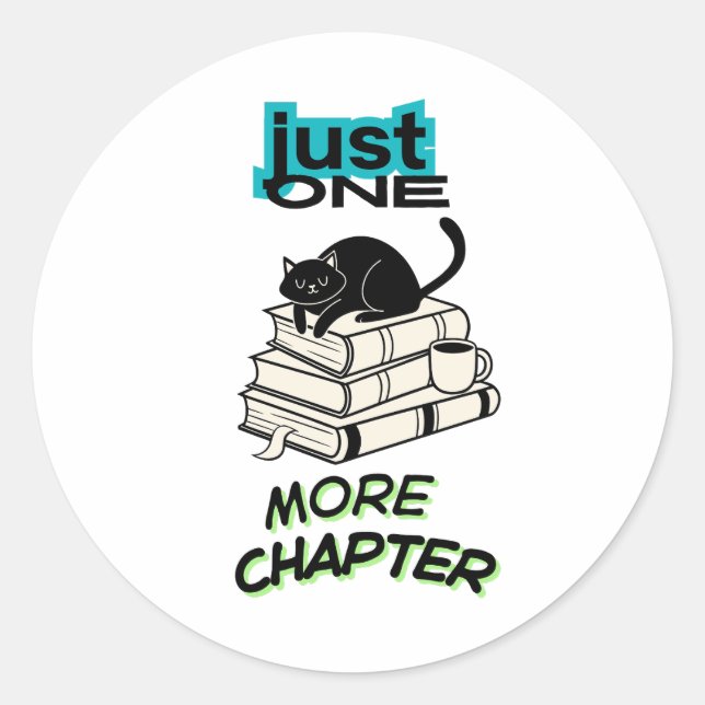 Sticker Rond Chat Juste Un Chapitre de Plus (Devant)