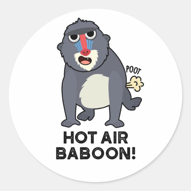 Sticker Rond Chaud Baboon d'air drôle Farny Monkey Pun (Devant)