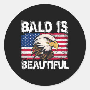 Sticker Rond Chauve Est Beau 4 Juillet Jour De L'Indépendance B