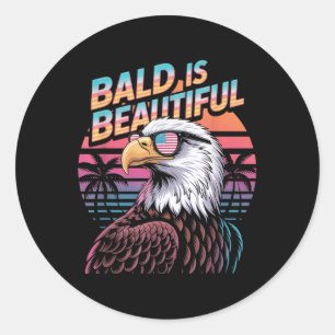Sticker Rond Chauve Est Beau Aigle Drôle 4 Juillet