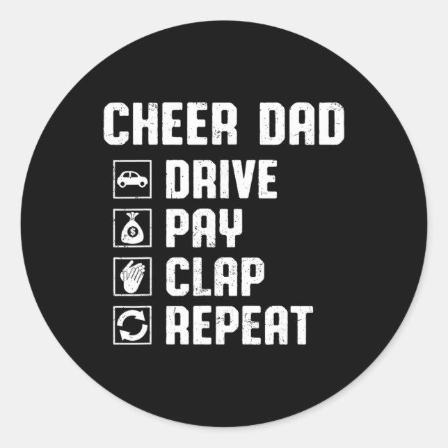 Sticker Rond Cheer Dad Drive Pay Clap Repeat Cheerleader Dad Ro (Devant)