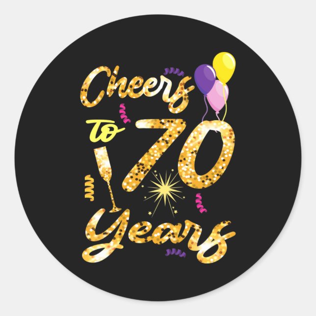 Sticker Rond Cheers To 70 Years 1951 70th Birthday Gift  (Devant)