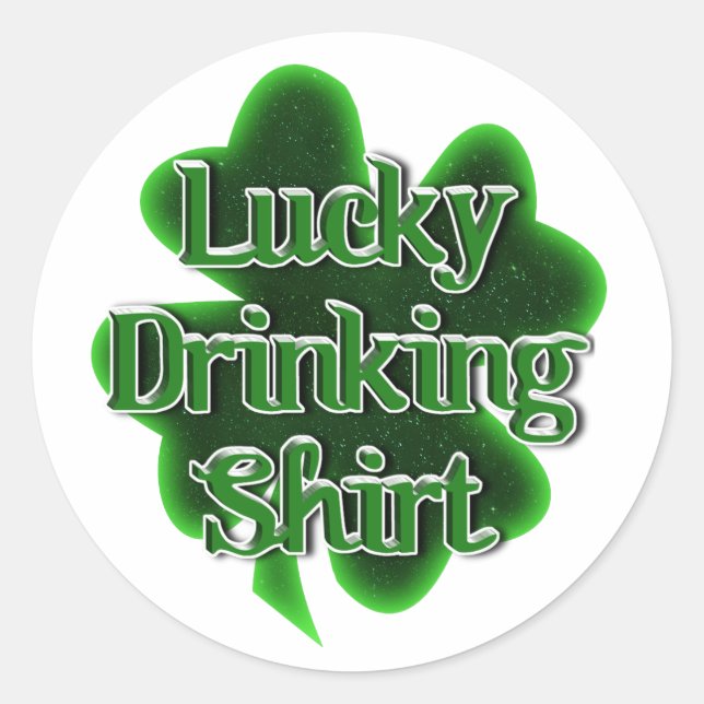 Sticker Rond Chemise de boisson chanceuse St. Patrick's Day (Devant)