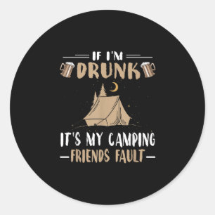 Sticker Rond Chemise de camping drôle si je suis ivre c'est mon