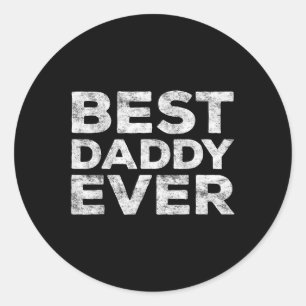 Sticker Rond Chemise de Fête des pères Meilleur Papa Jamais