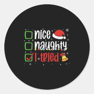 Sticker Rond Chemise de Noël drôle Nice Naughty J'ai Essayé Vac