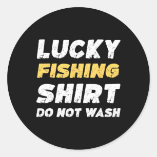 Sticker Rond Chemise de pêche chanceuse drôle de pêche Ne pas l