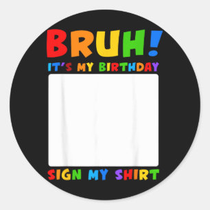 Sticker Rond Chemise de signe d'anniversaire de frère Fête d'an