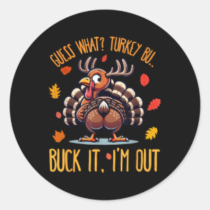 Sticker Rond Chemise drôle de Thanksgiving Devinez quel derrièr