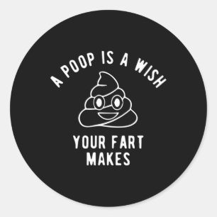Sticker Rond Chemise Emoji Caca - Un Caca Est Un Vœu Que Le Pet
