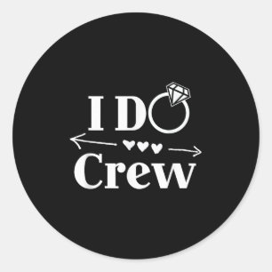 Sticker Rond Chemise I Do Crew pour mariage mariée enterrement