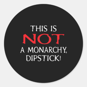 Sticker Rond Chemise Pas une monarchie - Anti-trump