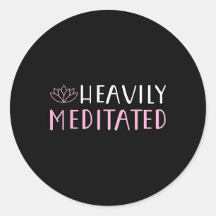 Sticker Rond Chemise pour amateurs de yoga intensément médité