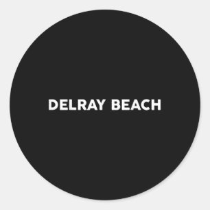 Sticker Rond Chemise Qui Dit Delray Beach City Delray Beach