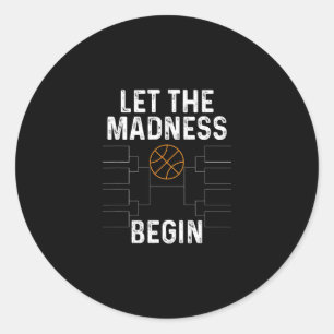 Sticker Rond Chemise Support Bracket Laissez La Folie Commencer