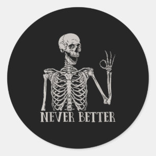 Sticker Rond Chemises Halloween pour les femmes jamais mieux Sk