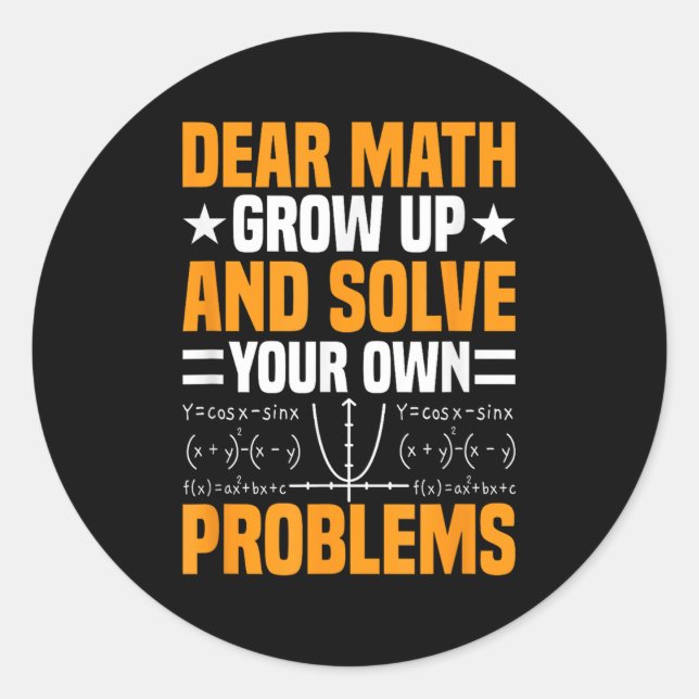 Sticker Rond Cher Math Augmente Et Résoudre Vos Propres Problèm (Devant)