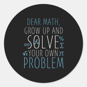 Sticker Rond Cher Math Funny Math Citation Filles Garçons Homme