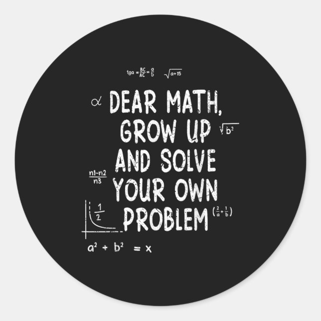 Sticker Rond Cher Math Grandir Et Résoudre Vos Propres Problème (Devant)