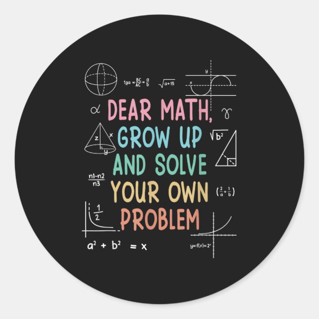 Sticker Rond Cher Math Grandir Et Résoudre Vos Propres Problème (Devant)