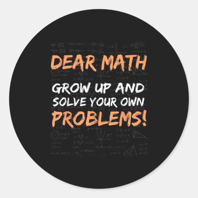 Sticker Rond Cher Math Grandir Et Résoudre Vos Propres Problème (Devant)