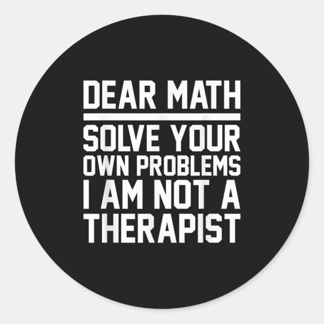 Sticker Rond Cher Math Humour Design résoudre des problèmes pas (Devant)