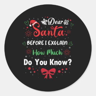 Sticker Rond Cher Père Noël Avant D'Expliquer Combien Connaisse