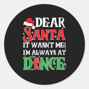 Sticker Rond Cher Père Noël Ce N'était Pas Moi Je Suis Toujours