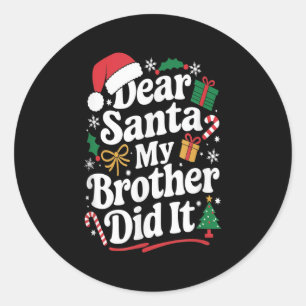 Sticker Rond Cher Père Noël C'est Mon Frère Qui L'a Fait Humour