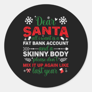 Sticker Rond Cher Père Noël Compte Bancaire Gras Corps Maigre N