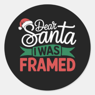 Sticker Rond Cher Père Noël J'ai été piégé Noël Mauvais Xmas