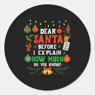 Sticker Rond Cher Père Noël, je peux expliquer drôle de Noël Ho