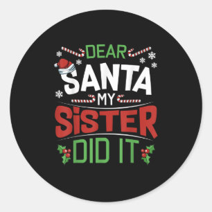 Sticker Rond Cher Père Noël Ma Soeur L'a Fait Drôle Frères et S