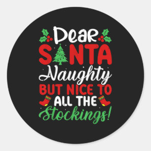Sticker Rond Cher Père Noël Méchant Mais Gentil Pour Toutes Les
