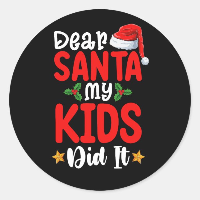 Sticker Rond Cher Père Noël Mes Enfants L'Ont Fait Noël Papa Ma (Devant)
