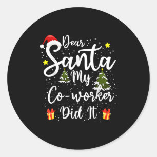 Sticker Rond Cher Père Noël Mon collègue l'a fait tenue de Noël