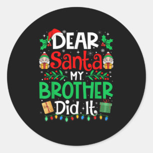 Sticker Rond Cher Père Noël Mon Frère L'A Fait Drôle Les Garçon